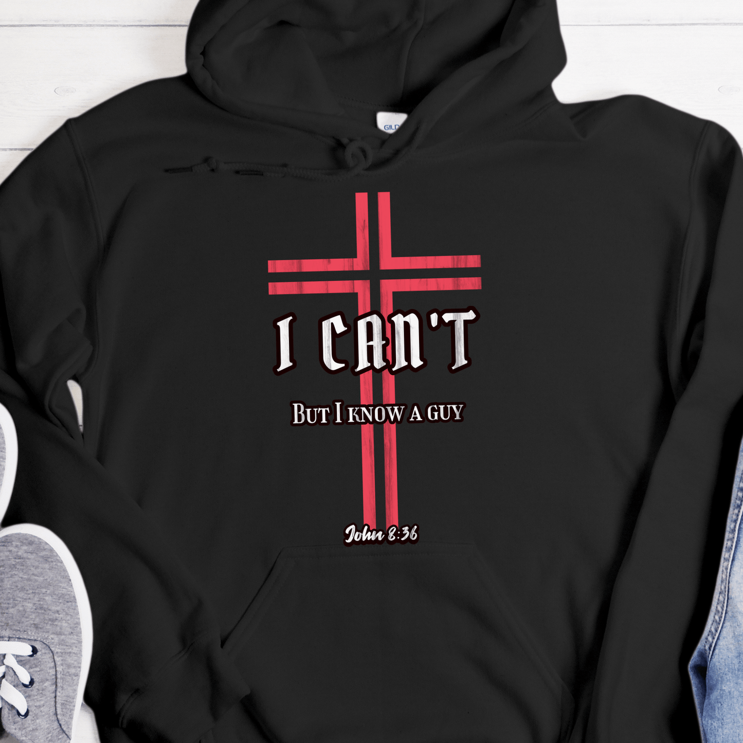 Christian Cross Hoodie | Inspiring Sobriety | I Can't But I Know a Guy - John 8:36