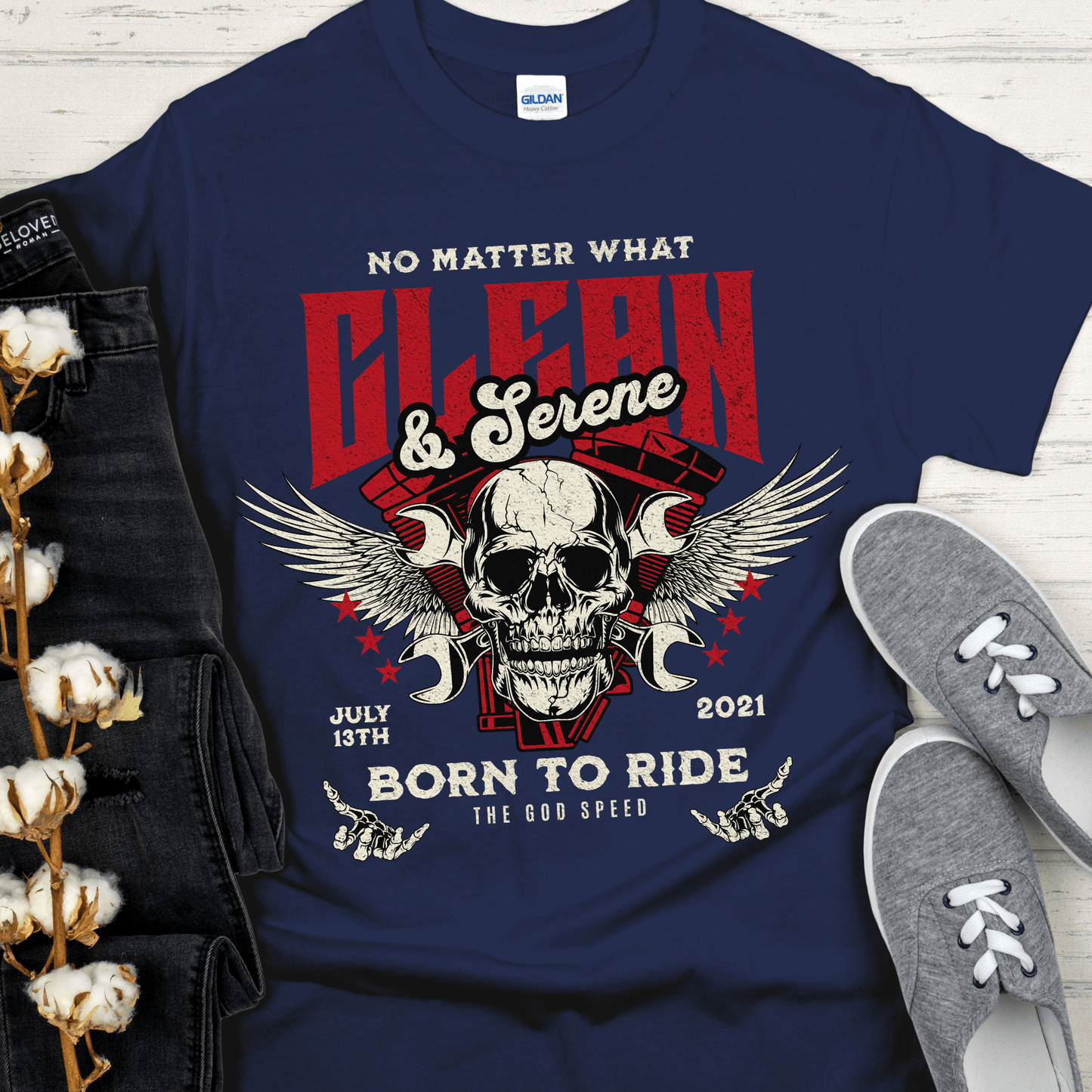 Custom Recovery T-Shirt | Inspiring Sobriety | Clean & Serene - Born To Ride