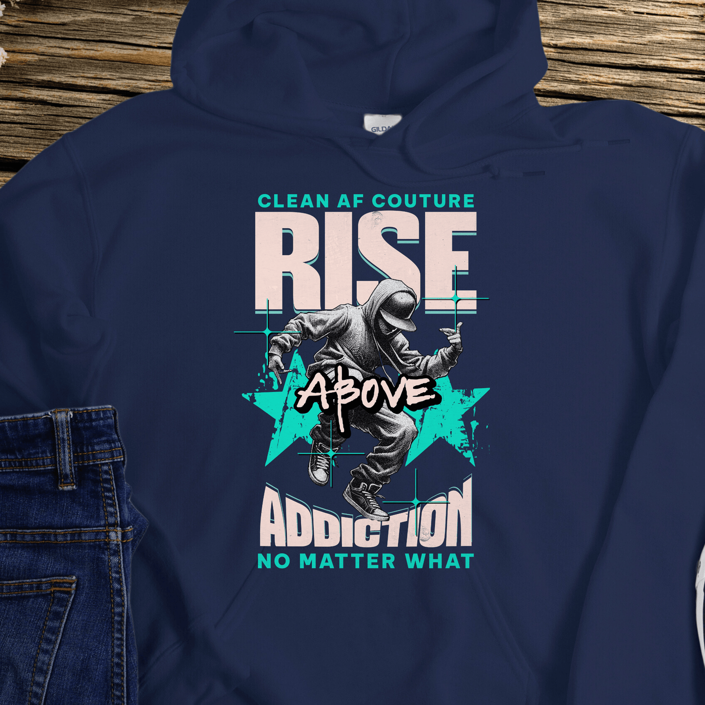 Recovery Hoodie | Inspiring Sobriety | Rise Above Addiction