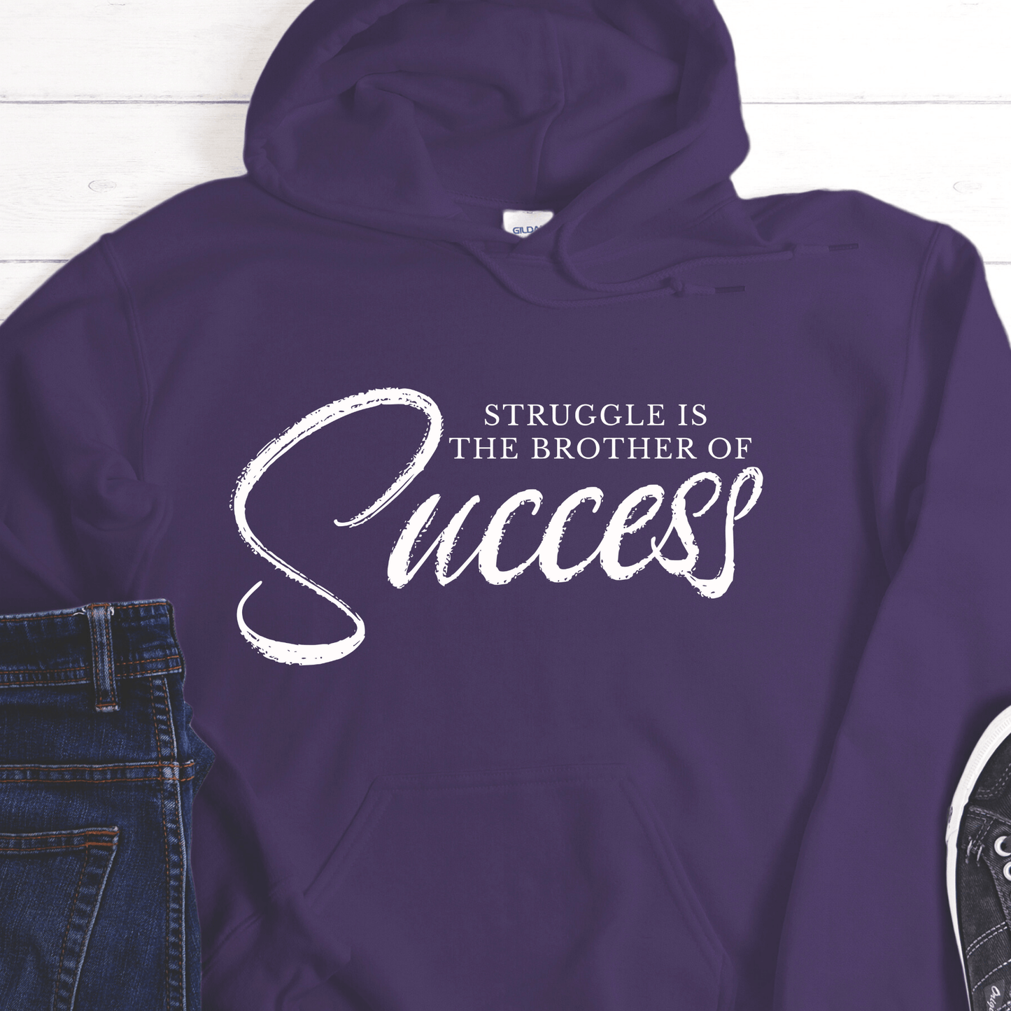 Recovery Hoodie | Inspiring Sobriety | Struggle is the Brother of Success