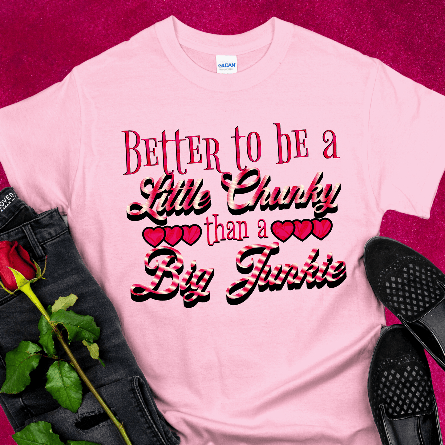 Recovery T-Shirt | Inspiring Sobriety | Better To Be a Little Chunky Than a Big Junkie