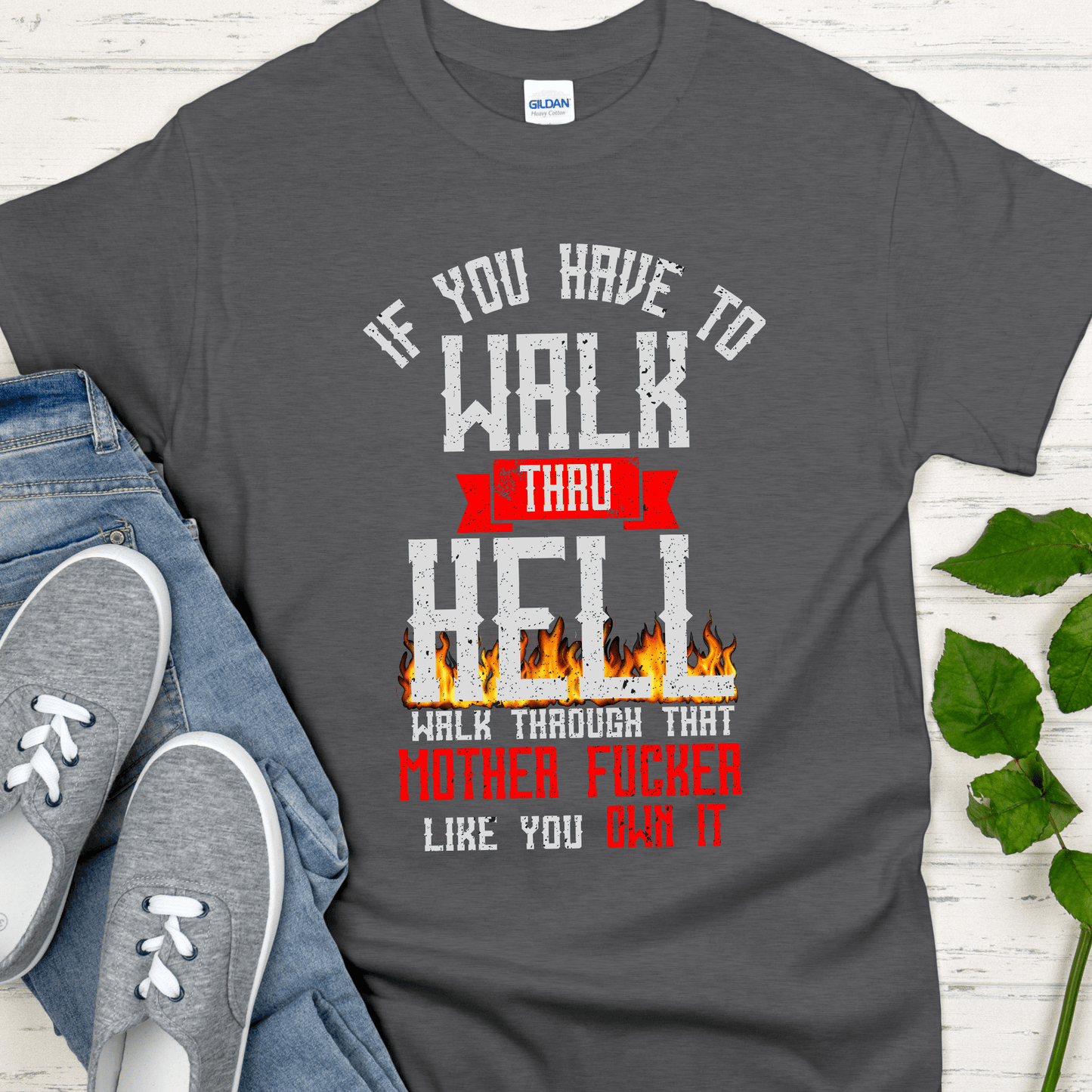 Recovery T-Shirt | Inspiring Sobriety | Walk Thru Hell