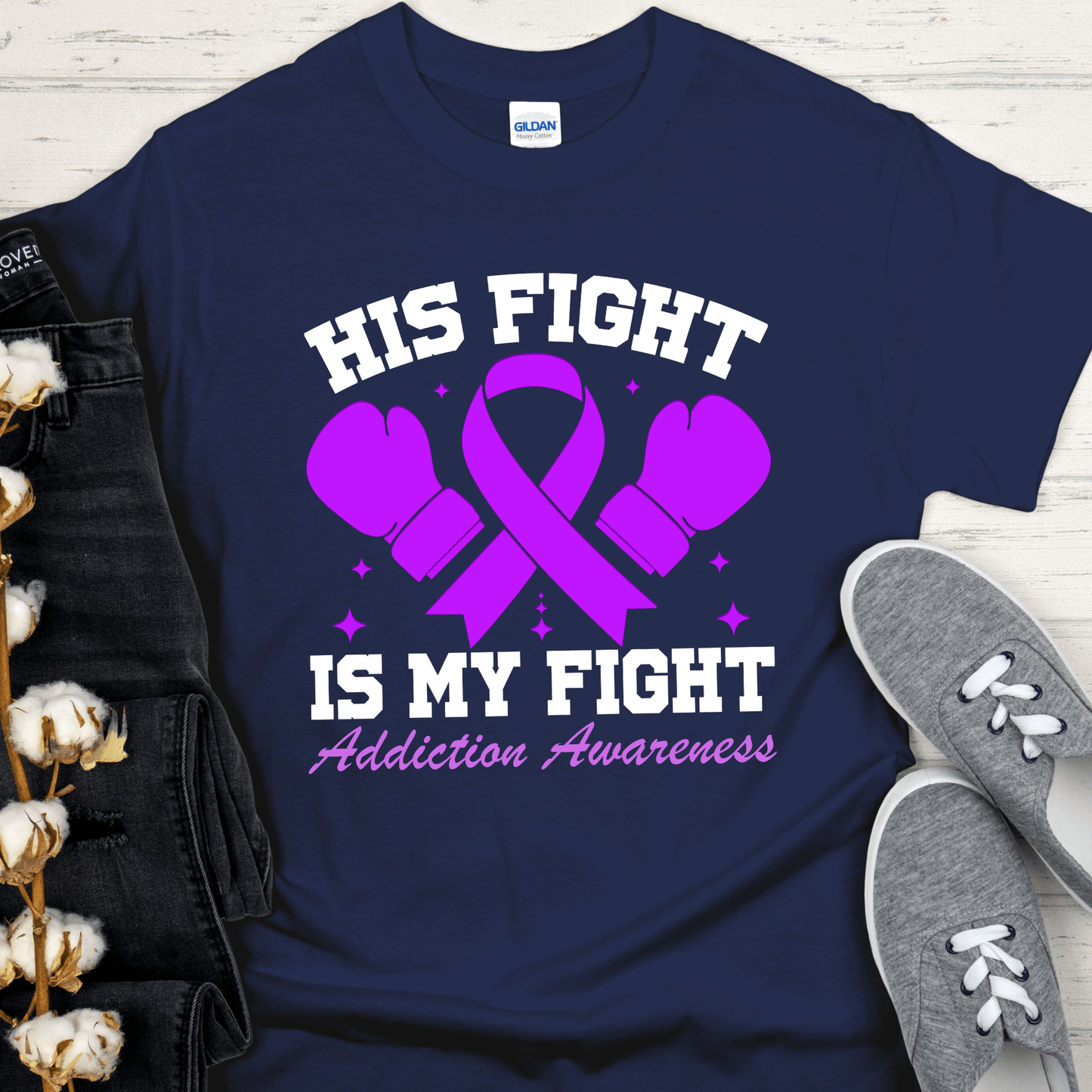 Custom Recovery T-Shirt | Inspiring Sobriety |  His Fight Is My Fight