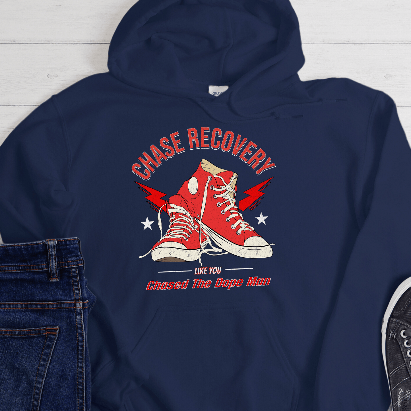 Recovery Hoodie | Inspiring Sobriety |  Chase Recovery Like You Chased The Dope Man