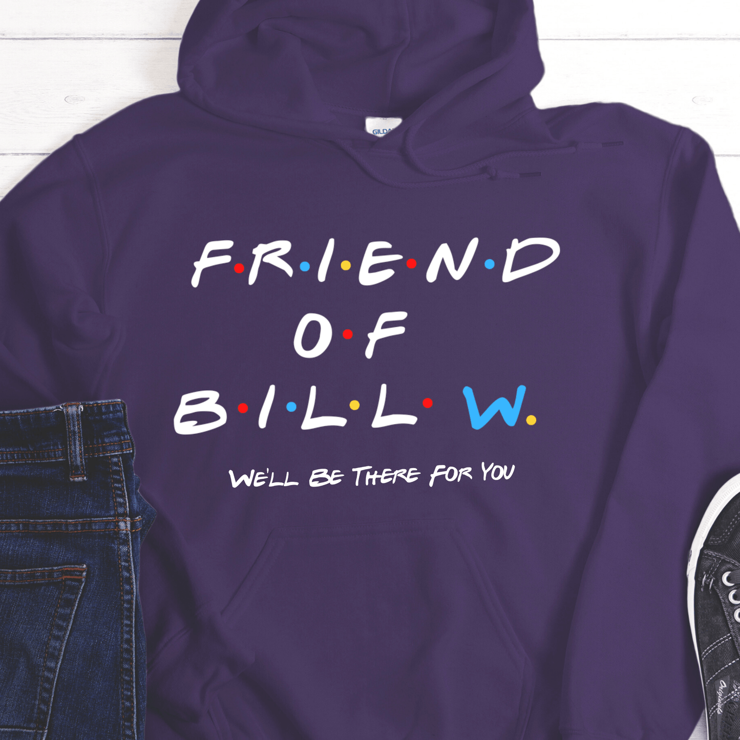 Recovery Hoodie | Inspiring Sobriety |  Friends of Bill W.