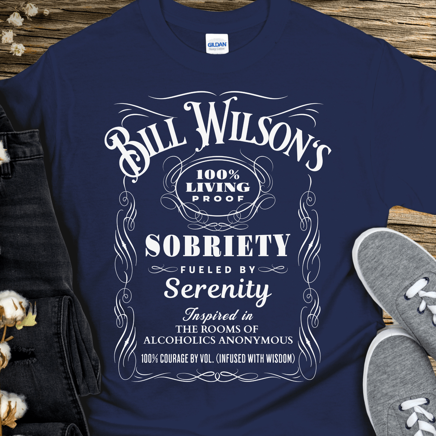 Recovery T-Shirt | Inspiring Sobriety |  Bill Wilson's 100% Living Proof Sobriety