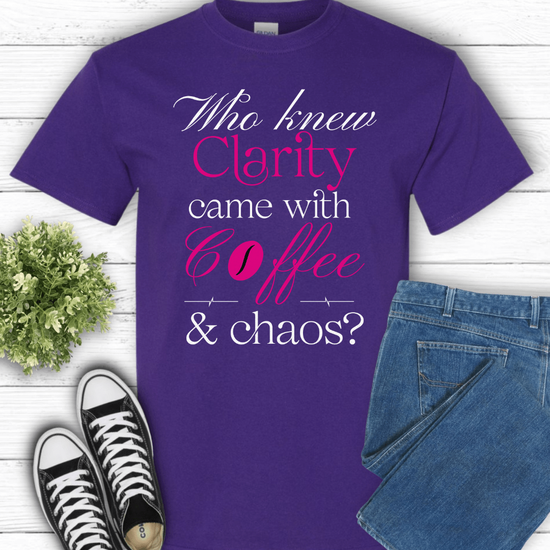 Recovery T-Shirt | Inspiring Sobriety |  Clarity, Coffee & Chaos