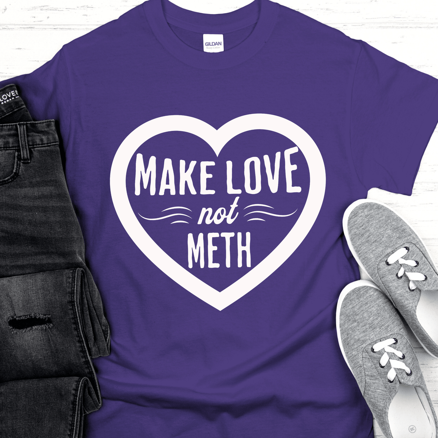 Recovery T-Shirt | Inspiring Sobriety |  Make Love Not Meth