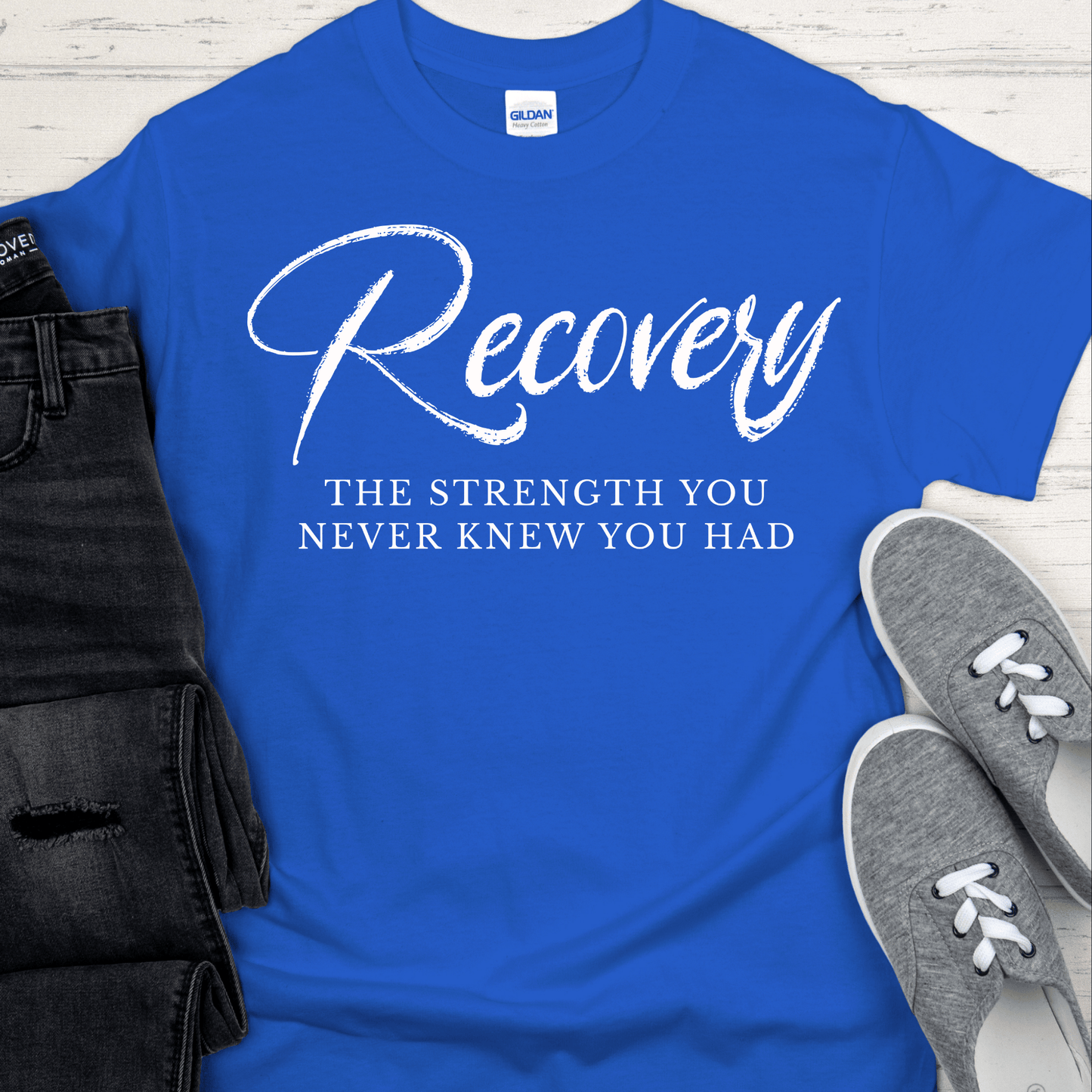 Recovery T-Shirt | Inspiring Sobriety |  Recovery The Strength You Never Knew You Had