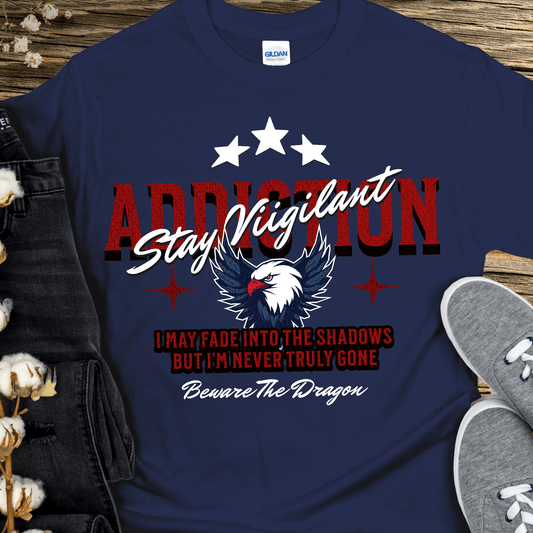 Recovery T-Shirt | Inspiring Sobriety |  Stay Vigilant