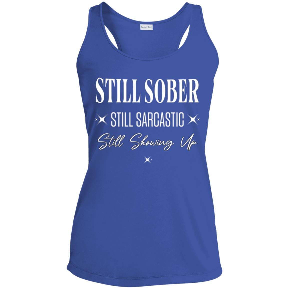 Womens Recovery Tank | Inspiring Sobriety |  Still Showing Up